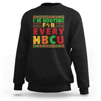 I’m Rooting for Every HBCU Sweatshirt Pan African Pride College Support Statement