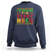 I’m Rooting for Every HBCU Sweatshirt Pan African Pride College Support Statement