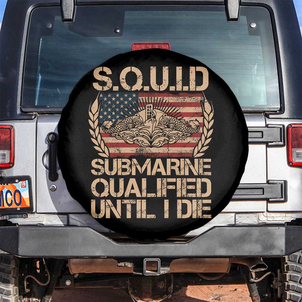 Navy Veteran Spare Tire Cover SQUID Submarine Qualified Until I Died Military Submariner