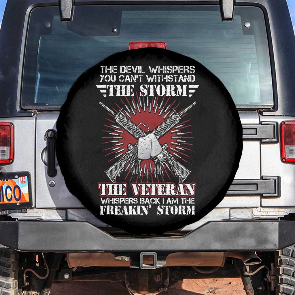 American Veteran Spare Tire Cover The Devil Whispers You Can't Withstand The Veteran Whisperes Back I Am The Storm