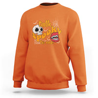 Orange Halloween sweatshirt with "Talk Spooky To Me" skull and vampire mouth graphic