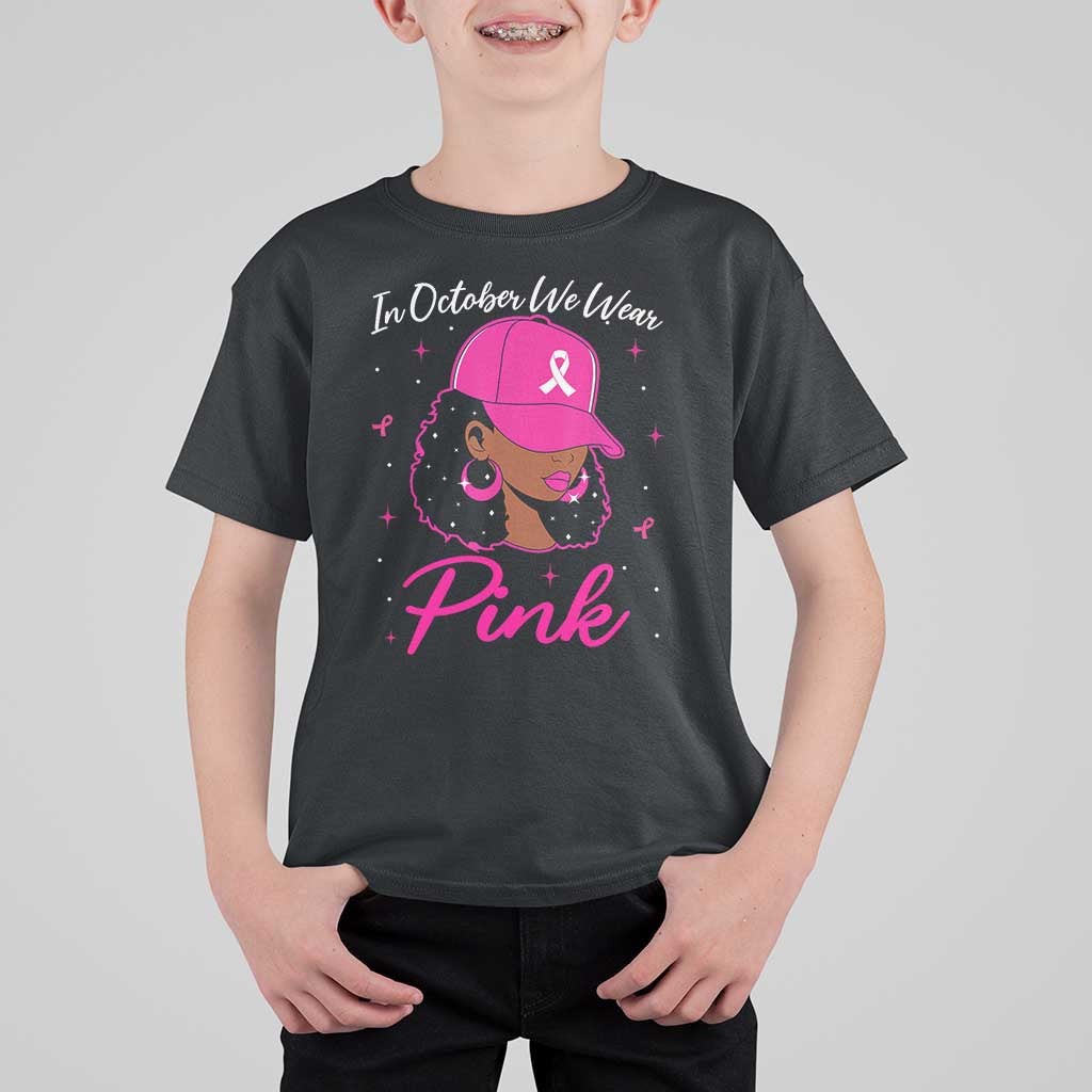 Breast Cancer Awareness T Shirt For Kid In October We Wear Pink Afro Girl - Wonder Print Shop