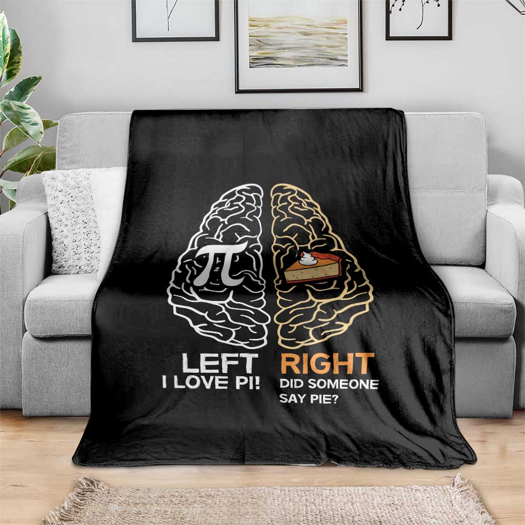 Funny Pi Day Throw Blanket Left Vs Right Brain Pie Shirt Math Geek Gift - Wonder Print Shop