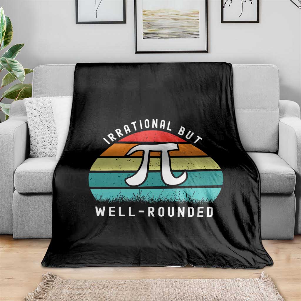 Funny Number Pi Throw Blanket Retro Irrational But Well Rounded Pi Day Celebration Math - Wonder Print Shop