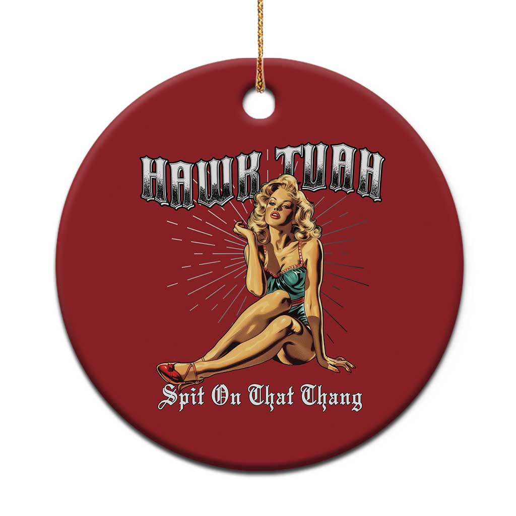 Funny Pin-Up Girl Christmas Ornament Hawk Tuah Spit On That Thang - Wonder Print Shop