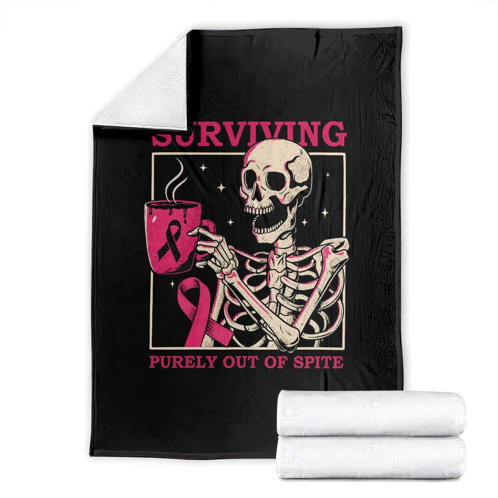 Funny Breast Cancer Skeleton Drinking Coffee Throw Blanket Surviving Purely Out Of Spite Pink Ribbon Warrior