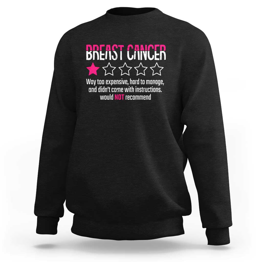 Funny Breast Cancer One Star Review Sweatshirt Would Not Recommend Breast Cancer Warrior