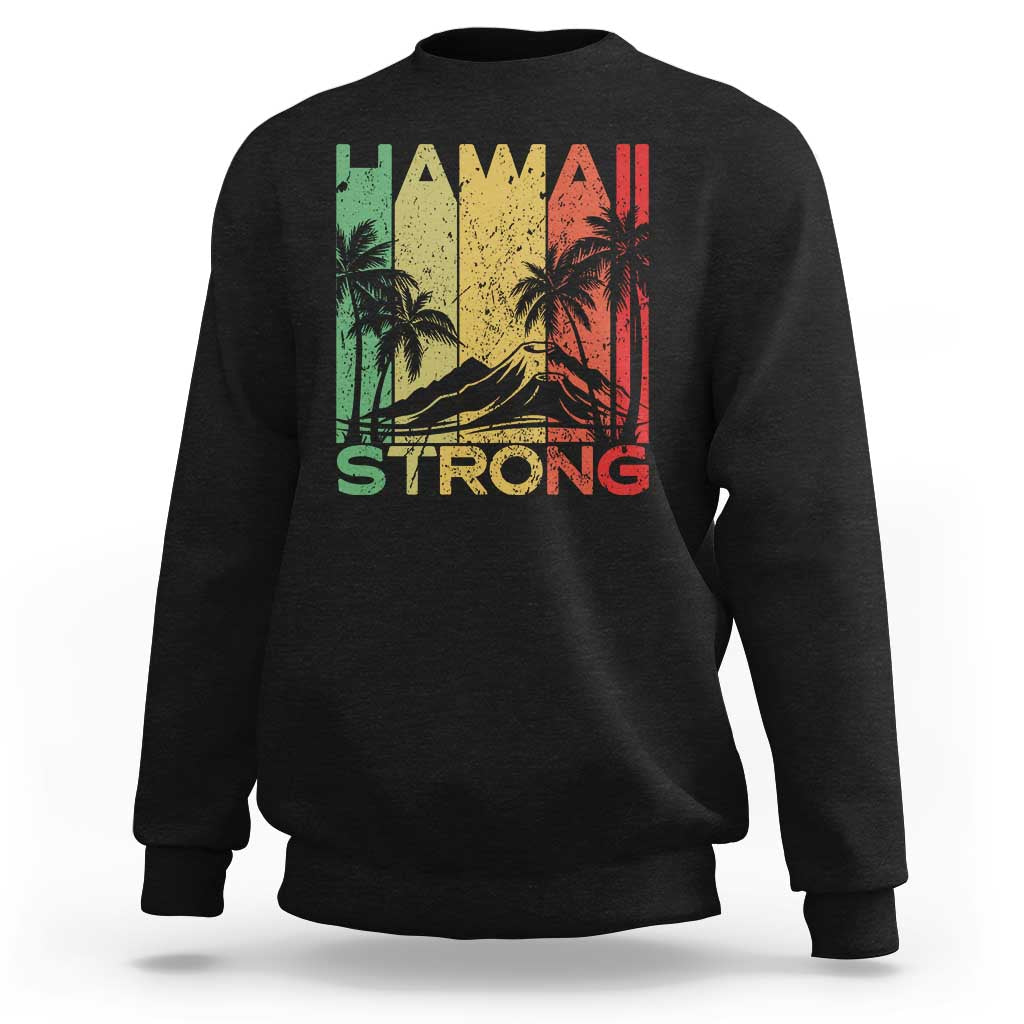 Vintage Retro Hawaii Strong Sweatshirt Tropical Volcano Hawaiian Islands Pride Support