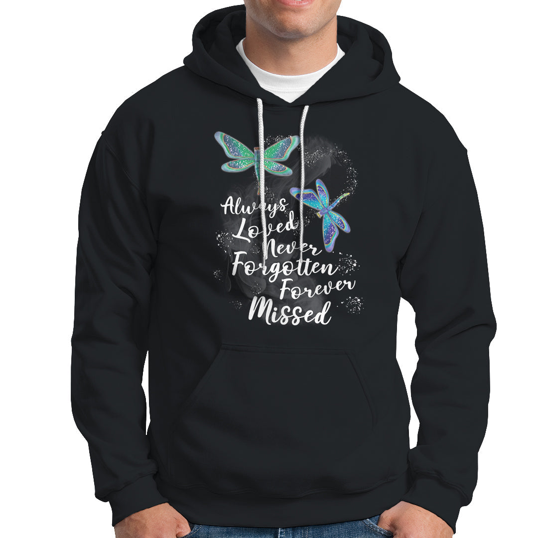 Always Loved Never Forgotten Forever Loved Spiritual Dragonfly Mystical Memorial Shirt, Dragonfly T-shirt, Dragonfly Gift, Insect Lover Shirt Hoodie - Wonder Print Shop