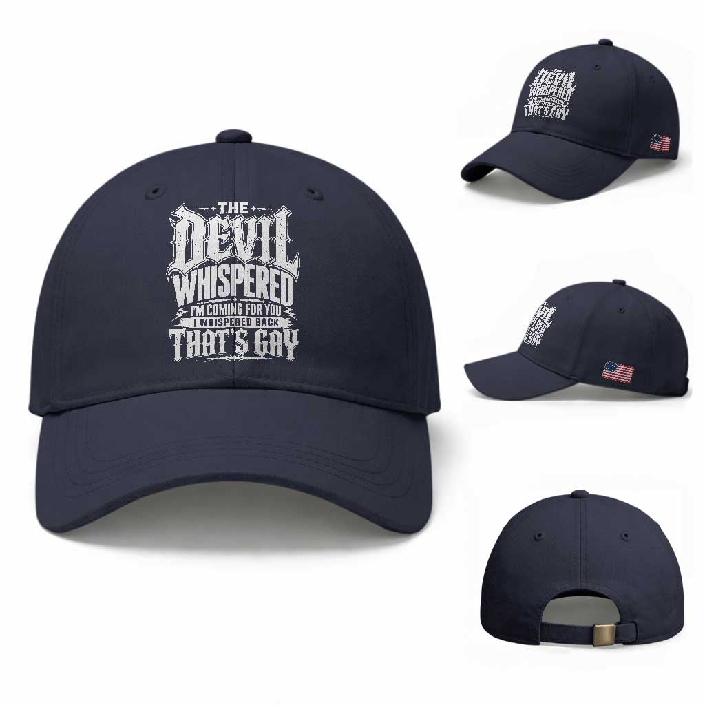 The Devil Whispered I Whispered Back That's Gay Baseball Cap Funny Sarcastic Gothic Meme Parody