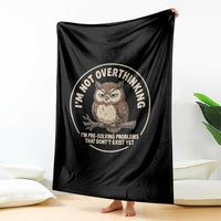 Funny Grumpy Owl Overthinker Throw Blanket Im Not Overthinking Im Pre Solving Problems Introvert Anxiety Humor