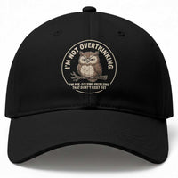 Funny Grumpy Owl Overthinker Baseball Cap Im Not Overthinking Im Pre Solving Problems Introvert Anxiety Humor