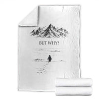 The Nihilist Penguin But Why Meme Throw Blanket Existential Moody Quiet Thinkers