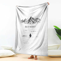 The Nihilist Penguin But Why Meme Throw Blanket Existential Moody Quiet Thinkers