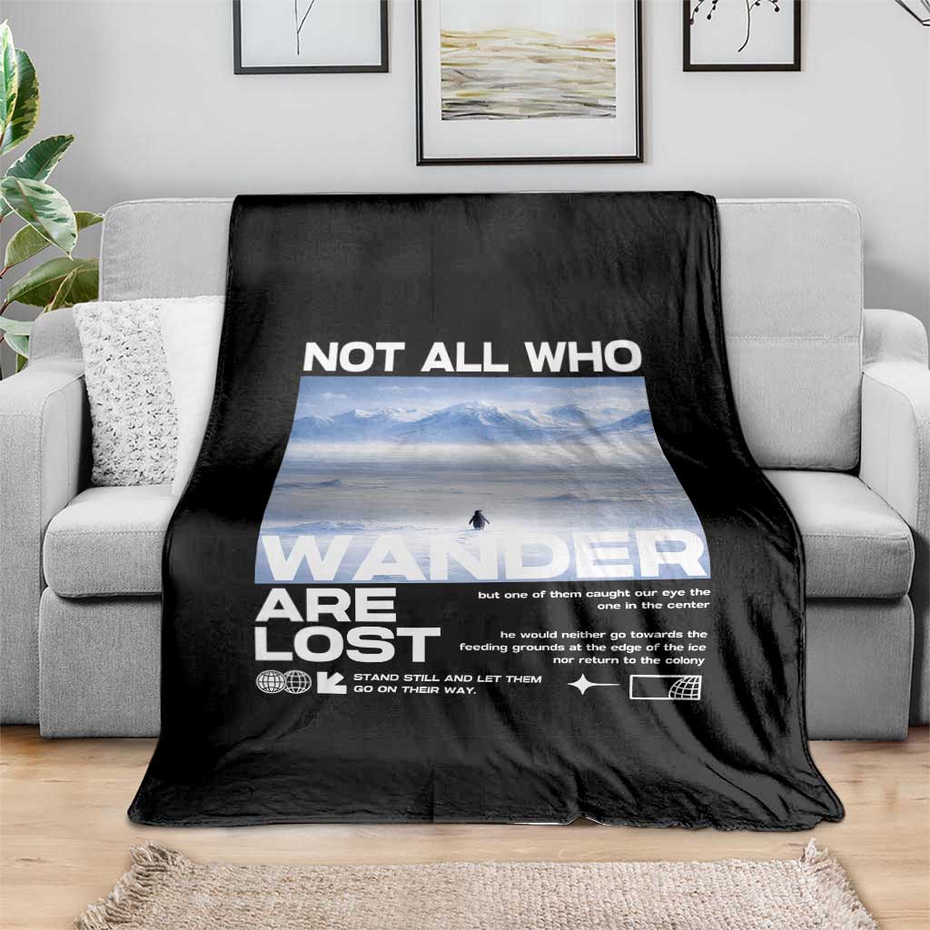 Not All Those Who Wander Are Lost Nihilist Penguin Throw Blanket Existential Deep Emotional Meme Deep Thinkers