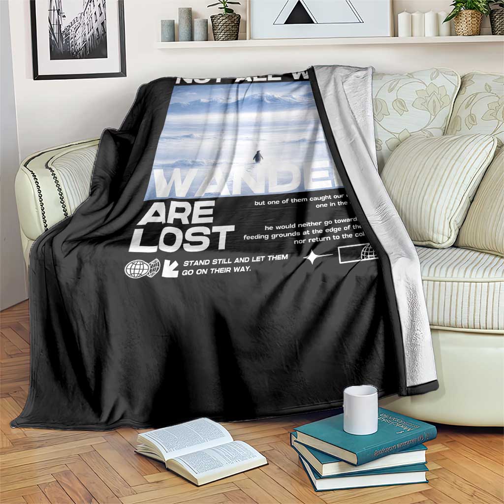Not All Those Who Wander Are Lost Nihilist Penguin Throw Blanket Existential Deep Emotional Meme Deep Thinkers