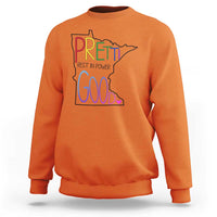 Pretti Good Minnesota Tribute Sweatshirt Rest in Power Rainbow Memorial