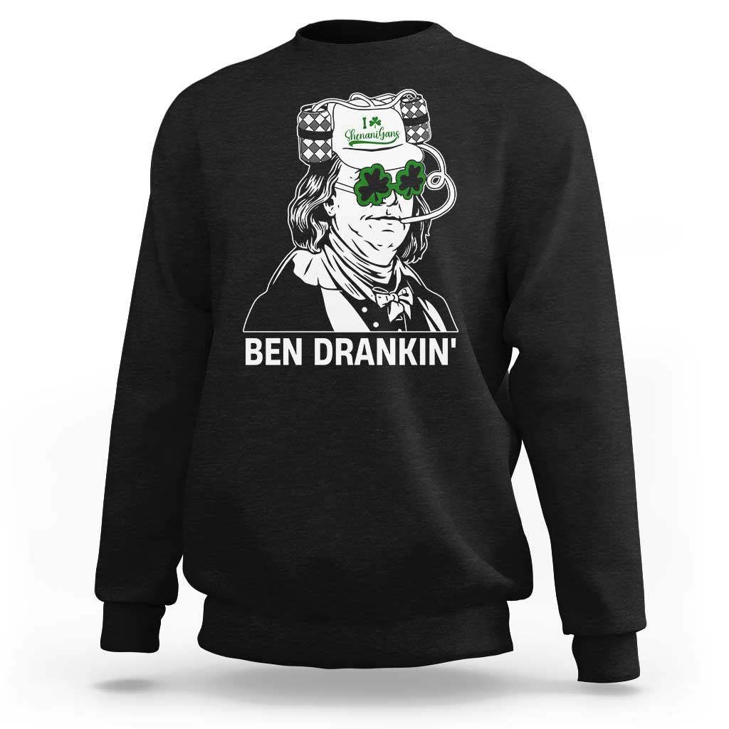 Funny St Patrick's Day Ben Dranking Sweatshirt Benjamin Franklin Retro Saint Paddy's Day