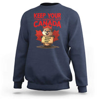 Keep Your Tiny Hands Off Canada Sweatshirt Not For Sale Canadian Maple Leaf Beaver