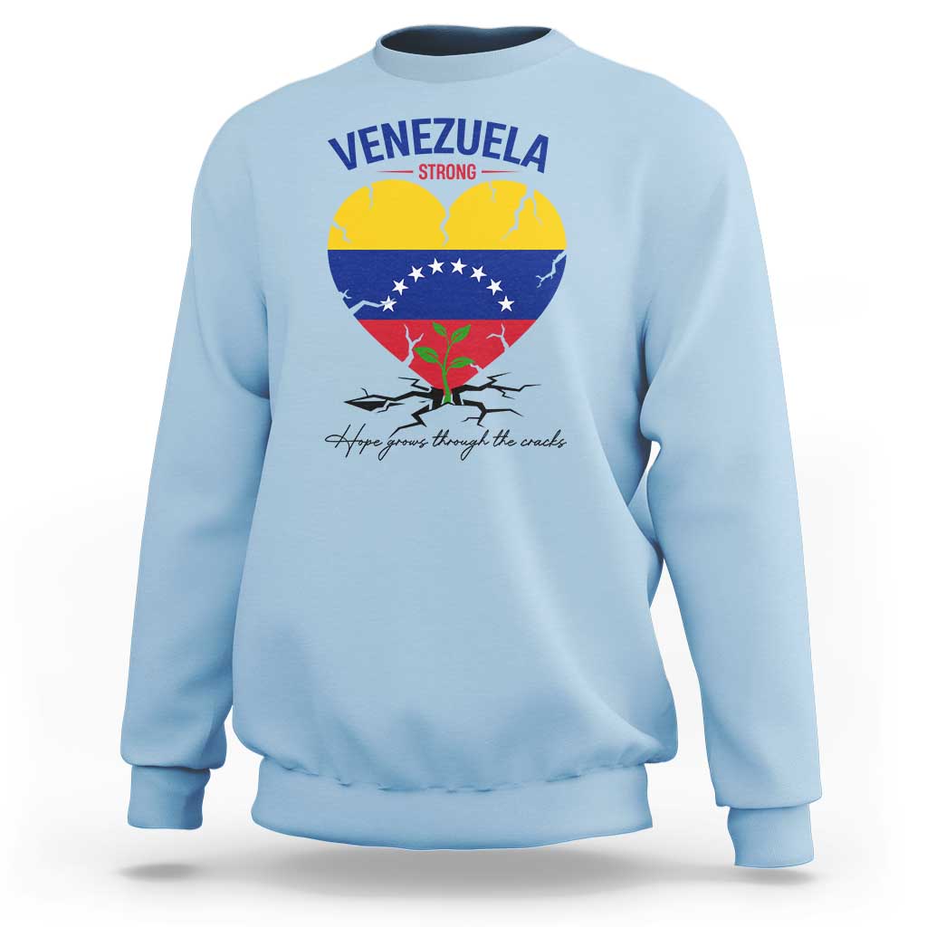 Venezuela Strong Healing Support Sweatshirt Hope Grows Through Cracks Venezuelan Flag Heart