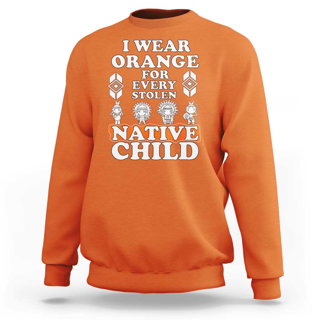 Orange crewneck sweatshirt, 'I WEAR ORANGE FOR EVERY STOLEN NATIVE CHILD' graphic