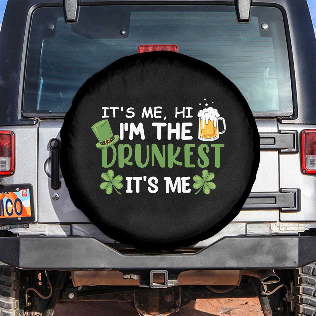 Funny St Patricks Day Drinking Spare Tire Cover It's Me Hi I'm The Drunkest Beers Lovers