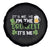 Funny St Patricks Day Drinking Spare Tire Cover It's Me Hi I'm The Drunkest Beers Lovers