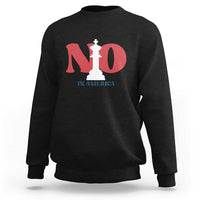 No Kings In America Chess Sweatshirt White King