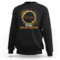 Colorful Paint Splatter 2026 Total Solar Eclipse Totality Astronomy Sweatshirt
