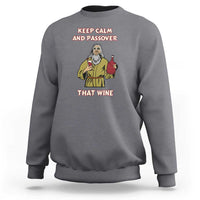 Funny Passover Drinking Sweatshirt Keep Calm And Passover That Wine Jewish