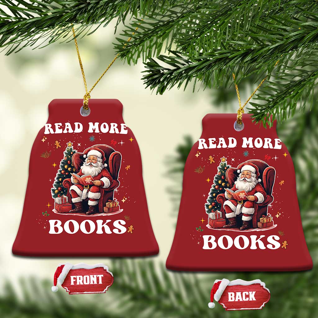 Two red bell-shaped Christmas ornaments: Santa reads, “READ MORE BOOKS” on front/back