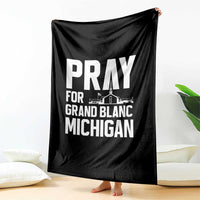 Pray for Grand Blanc Michigan Throw Blanket Faith and Community Support - Wonder Print Shop