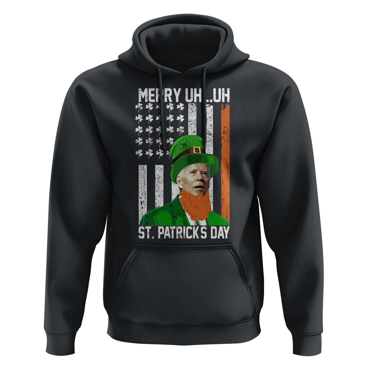 Funny Biden St Patricks Day Hoodie Merry 4th of Saint Patrick Uh Uh Leprechaun American Flag