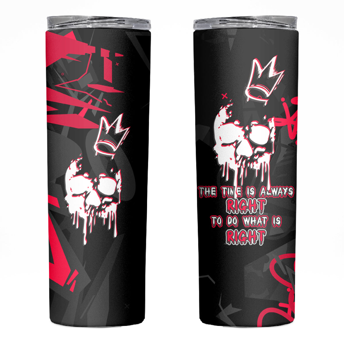 Skull Pattern Skinny Tumbler The Time Is Aways Right To Do What Is Right