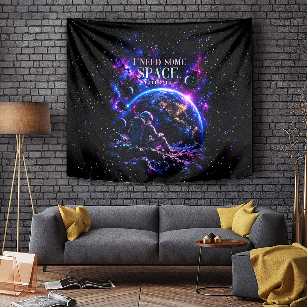 I Need Some Space Literally Astronaut Tapestry Cosmic Galaxy Portal Sci Fi Astronomy Humor