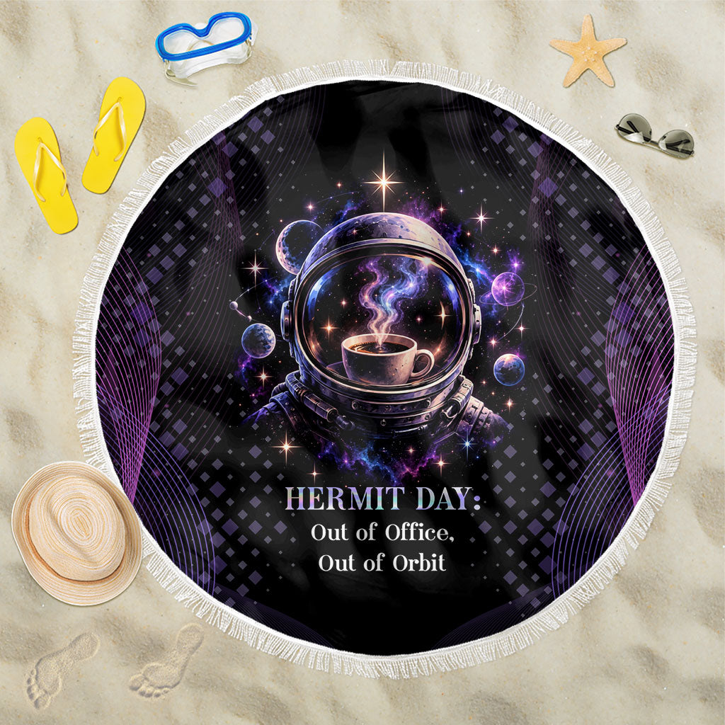 Hermit Day Astronaut Coffee Beach Blanket Lost In My Own Space Cosmic Graphic