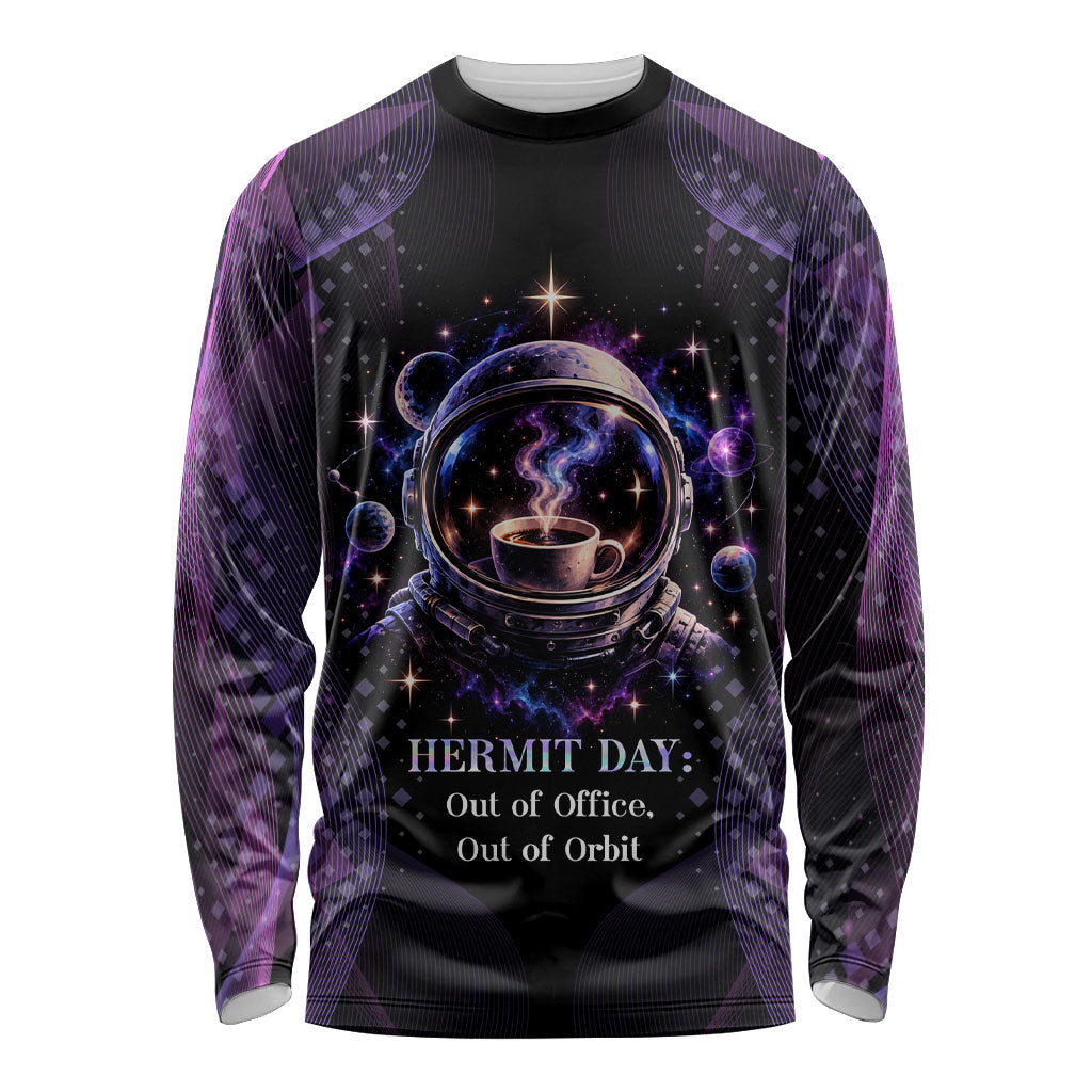 Hermit Day Astronaut Coffee Long Sleeve Shirt Lost In My Own Space Cosmic Graphic