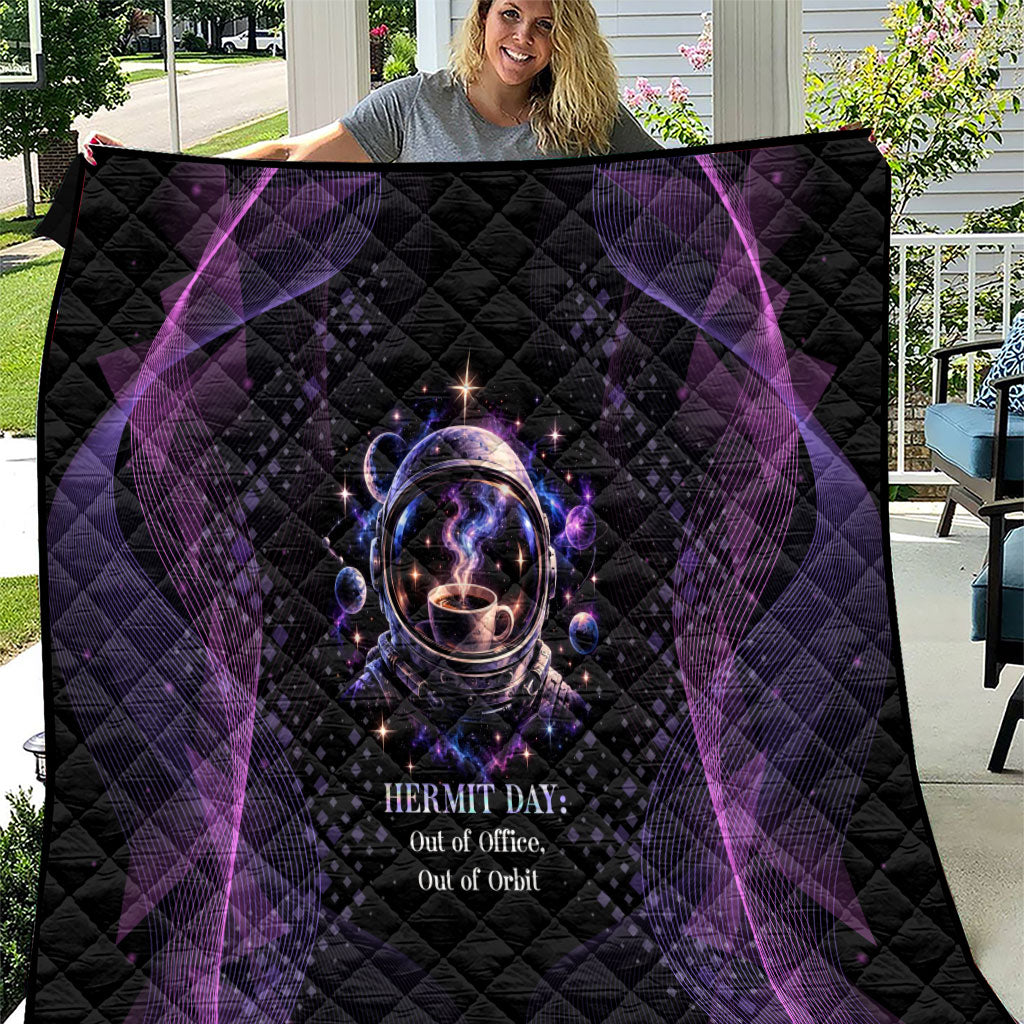 Hermit Day Astronaut Coffee Quilt Lost In My Own Space Cosmic Graphic