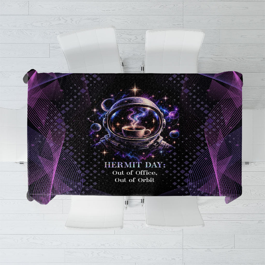 Hermit Day Astronaut Coffee Tablecloth Lost In My Own Space Cosmic Graphic