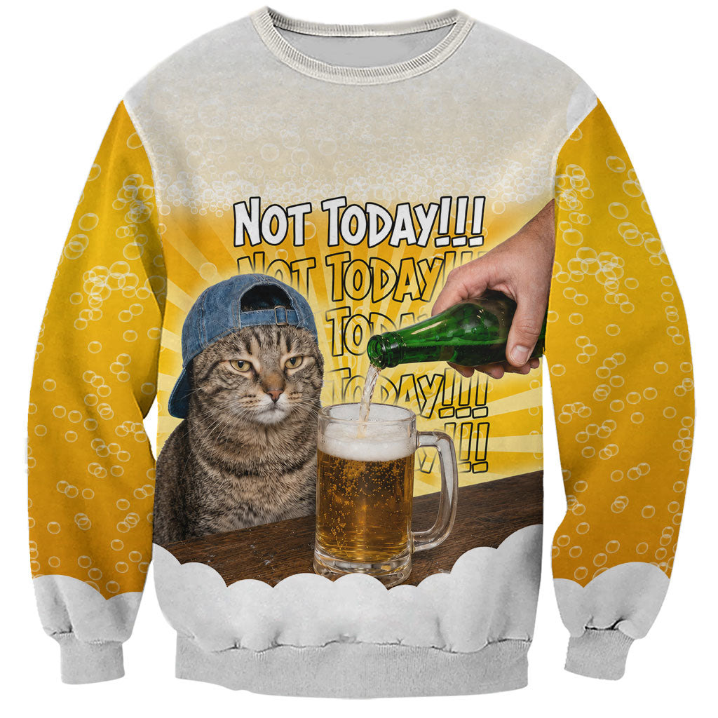 Funny Cat Drinking Beer Not Today Sweatshirt Funny Drinking Meme Graphic Vintage Bar Humor