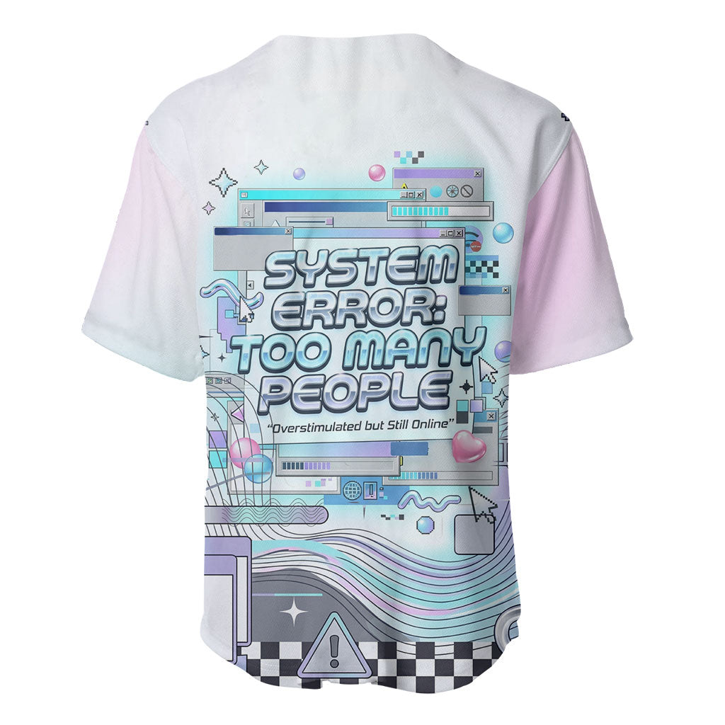 System Error Too Many People Baseball Jersey Y2K Retro Tech Computer Interface Cyber Aesthetic