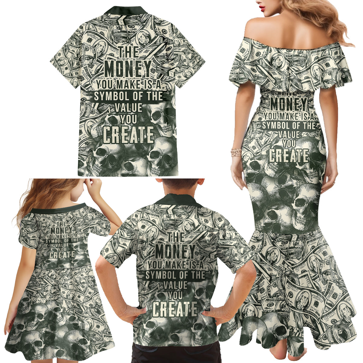 Skull Money Family Matching Mermaid Dress and Hawaiian Shirt The Money You Make Is A Symbol - Wonder Print Shop