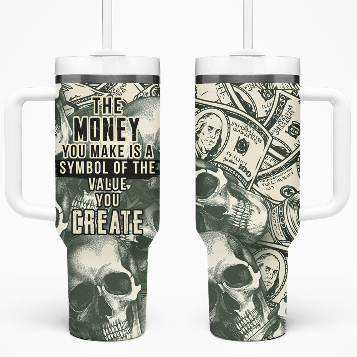 Skull Money Tumbler With Handle The Money You Make Is A Symbol - Wonder Print Shop