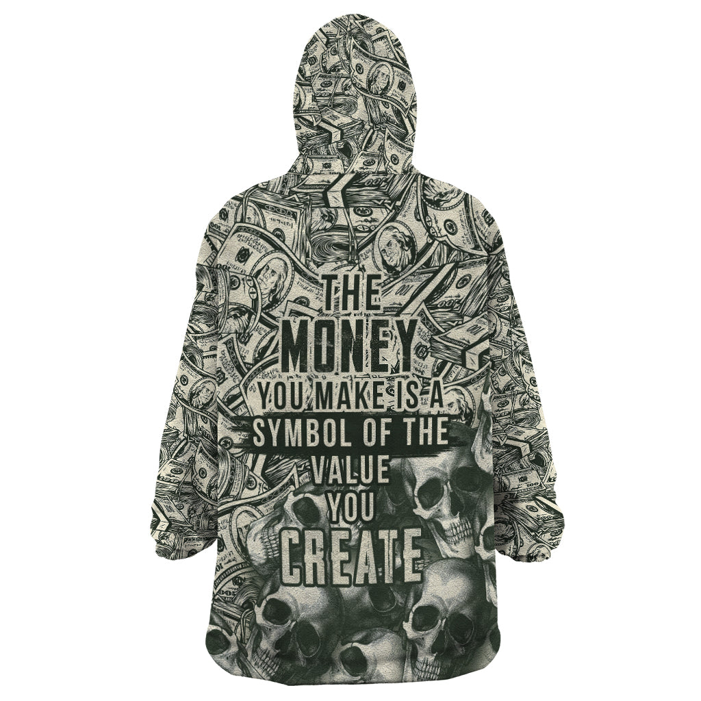 Skull Money Wearable Blanket Hoodie The Money You Make Is A Symbol - Wonder Print Shop