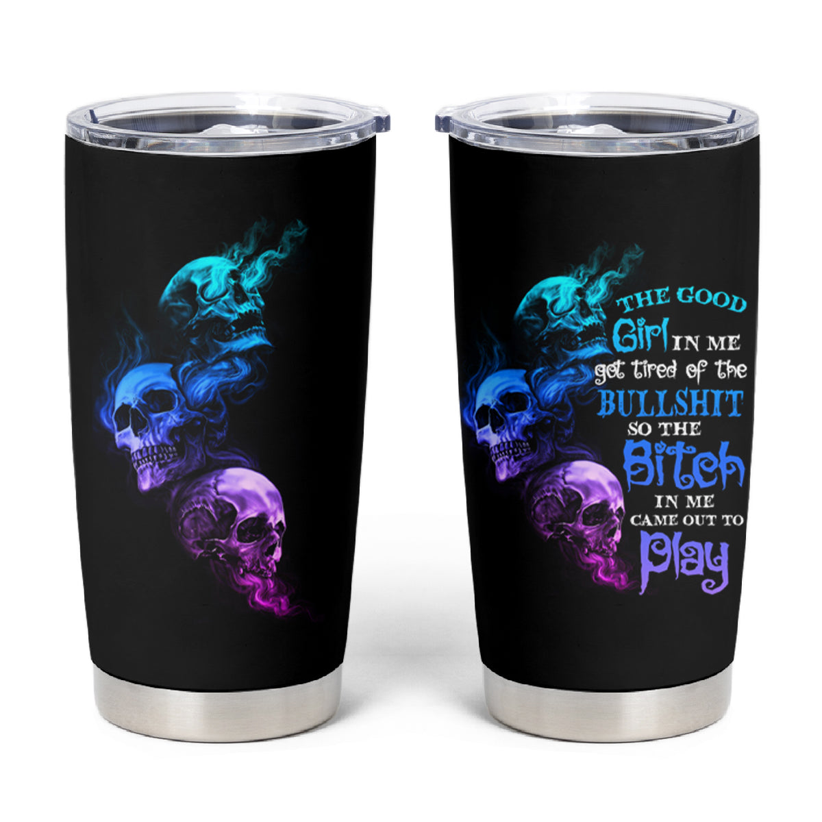 The Good Girl In Me Got Tired Tumbler Cup - Wonder Print Shop