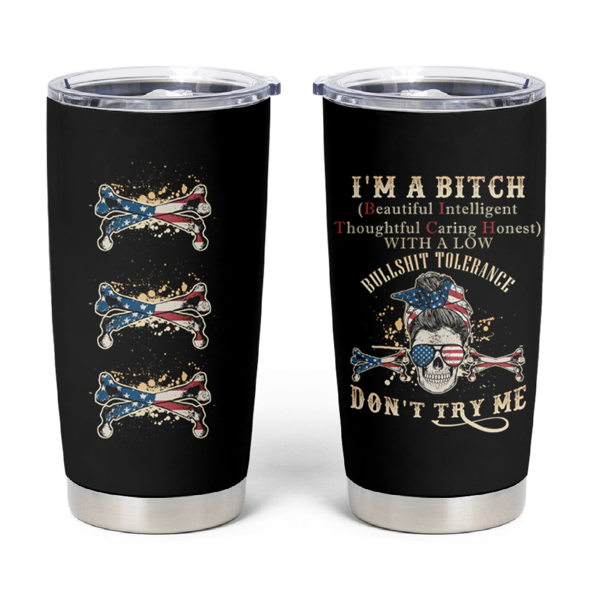 I'm A B Don't Try Me Tumbler Cup - Wonder Print Shop