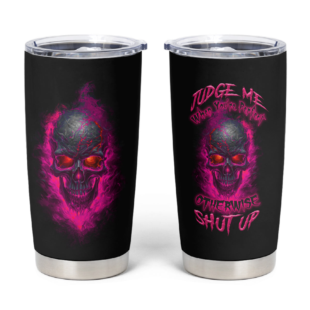 Judge Me When Yours Perfect Otherwise Shut Up Tumbler Cup - Wonder Print Shop