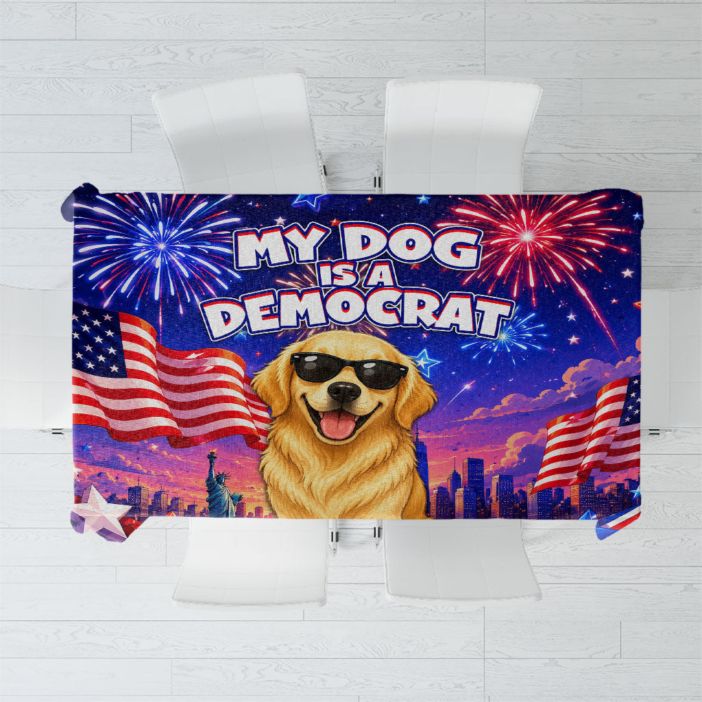Golden Retriever My Dog Is A Democrat Tablecloth Patriotic Statue Of Liberty Fireworks