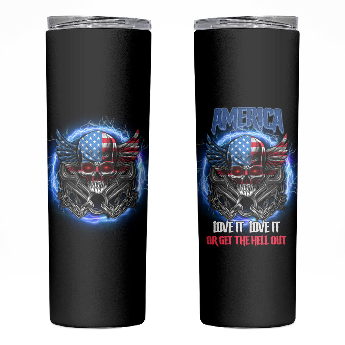 America Live It Love It Or Get The Hell Out Skinny Tumbler - Wonder Print Shop