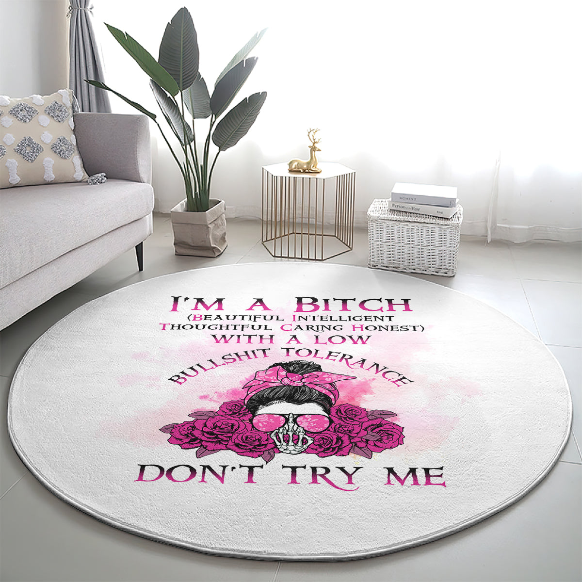 Round grey carpet with pink rose skull, decorative quote text, and DON'T TRY ME